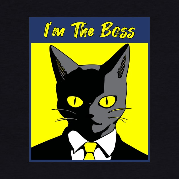 Cat I'm the boss by Underground Cargo